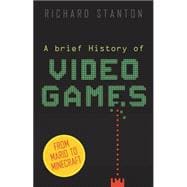A Brief History of Video Games