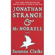 Jonathan Strange & Mr. Norrell A Novel