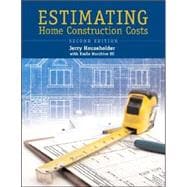 Estimating Home Construction Costs