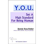Y.o.u. Set A High Standard For Being Human