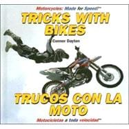 Tricks With Bikes/ Trucos con la moto