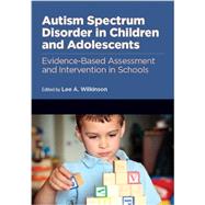 Autism Spectrum Disorder in Children and Adolescents