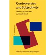 Controversies and Subjectivity