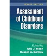Assessment of Childhood Disorders, Fourth Edition