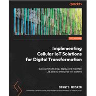 Implementing Cellular IoT Solutions for Digital Transformation,9781804616154