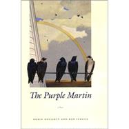 The Purple Martin,9780292716155