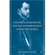 Columbus, Shakespeare, and the Interpretation of the New World