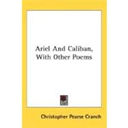 Ariel And Caliban, With Other Poems