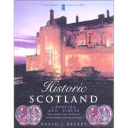Historic Scotland People and Places (Historic Scotland Series)