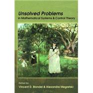 Unsolved Problems in Mathematical Systems and Control Theory