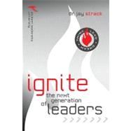 Ignite the Next Generation of Leaders