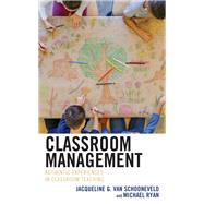 Classroom Management Authentic Experiences in Classroom Teaching