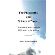 The Philosophy and Science of Yoga