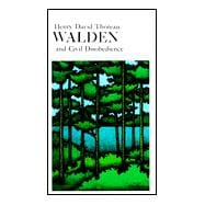 Walden Or, Life in the Woods and the Duty of Civil Disobedience