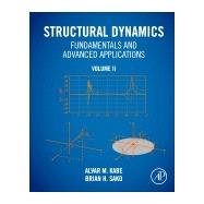 Structural Dynamics Fundamentals and Advanced Applications