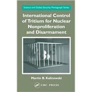 International Control of Tritium for Nuclear Nonproliferation and Disarmament