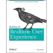 Building the Realtime User Experience : Creating Immersive a..., 9780596806156