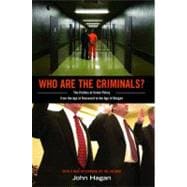 Who Are the Criminals?