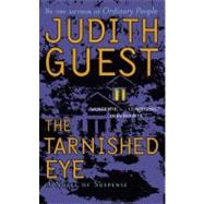 The Tarnished Eye; A Novel of Suspense