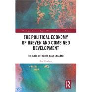 The Political Economy of Uneven and Combined Development