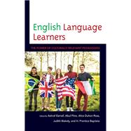 English Language Learners The Power of Culturally Relevant Pedagogies