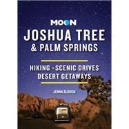 Moon Joshua Tree & Palm Springs Hiking, Scenic Drives, Desert Getaways