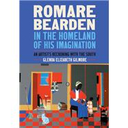 Romare Bearden in the Homeland of His Imagination