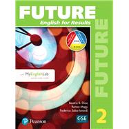 Future 2 Student Book with MyEnglishLab