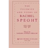 The Polemics and Poems of Rachel Speght
