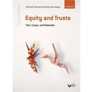 Complete Equity and Trusts Text, Cases and Materials