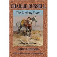Charlie Russell: The Cowboy Years