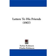 Letters to His Friends