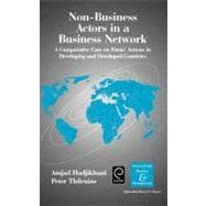 Non-Business Actors in a Business Network : A Comparative Case on Firms' Actions in Developing and Developed Countries