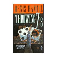 Throwing 7's