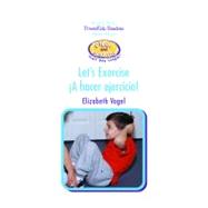 A Hacer Ejercicio / Let's Exercise