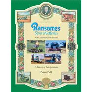 Ransomes, Sims & Jefferies Agricultural Engineers - A History of Their Products