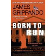 Born to Run : A Long-Buried Secret, the Run of His Life