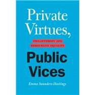 Private Virtues, Public Vices