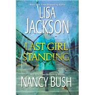 Last Girl Standing A Novel of Suspense