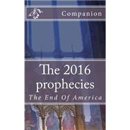 The 2016 Prophecies