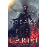 He Who Breaks the Earth