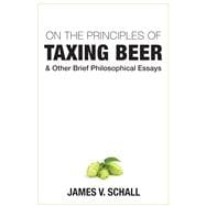 On the Principles of Taxing Beer