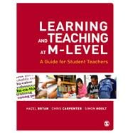 Learning and Teaching at M-Level : A Guide for Student Teachers