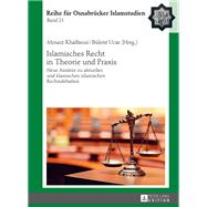 Islamisches Recht in Theorie und Praxis