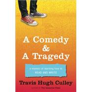 A Comedy & A Tragedy