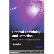 Optimal Combining and Detection