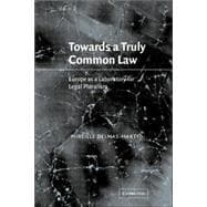 Towards a Truly Common Law: Europe as a Laboratory for Legal Pluralism