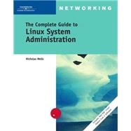 The Complete Guide To Linux System Administration,9780619216160