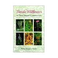 Florida Wildflowers in Their Natural Communities