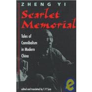 Scarlet Memorial: Tales Of Cannibalism In Modern China